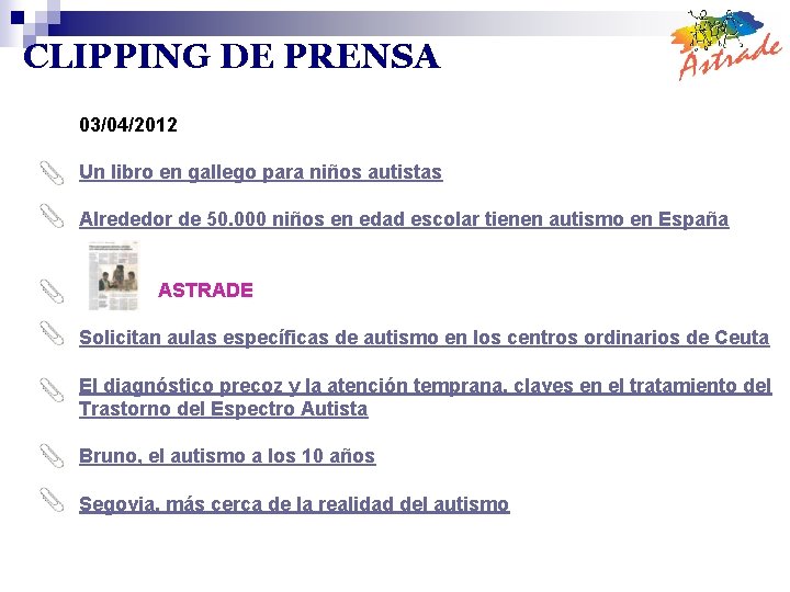CLIPPING DE PRENSA 03/04/2012 Un libro en gallego para niños autistas Alrededor de 50.