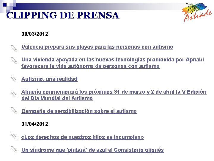 CLIPPING DE PRENSA 30/03/2012 Valencia prepara sus playas para las personas con autismo Una