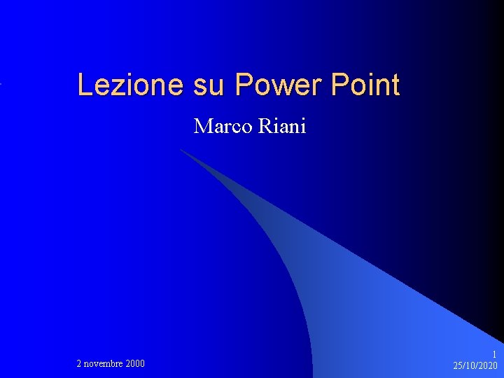 Marco Riani Lezione su Power Point Marco Riani 2 novembre