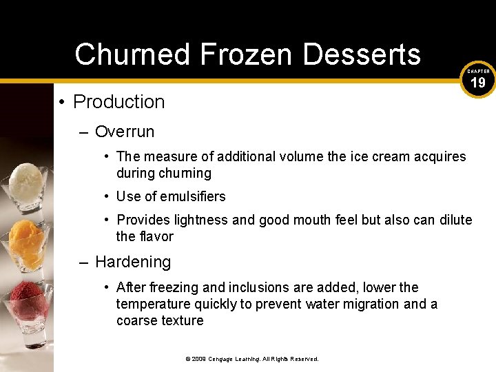 Churned Frozen Desserts CHAPTER 19 • Production – Overrun • The measure of additional