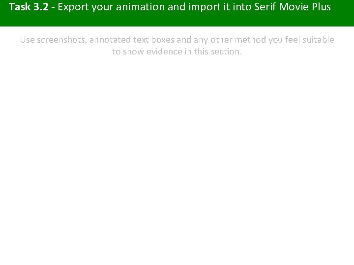 Task 3. 2 - Export your animation and import it into Serif Movie Plus