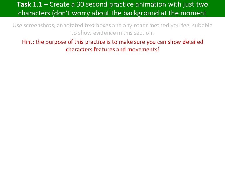 Task 1. 1 – Create a 30 second practice animation with just two characters