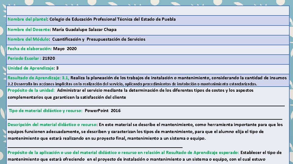 Nombre del plantel: Colegio de Educación Profesional Técnica del Estado de Puebla Nombre del