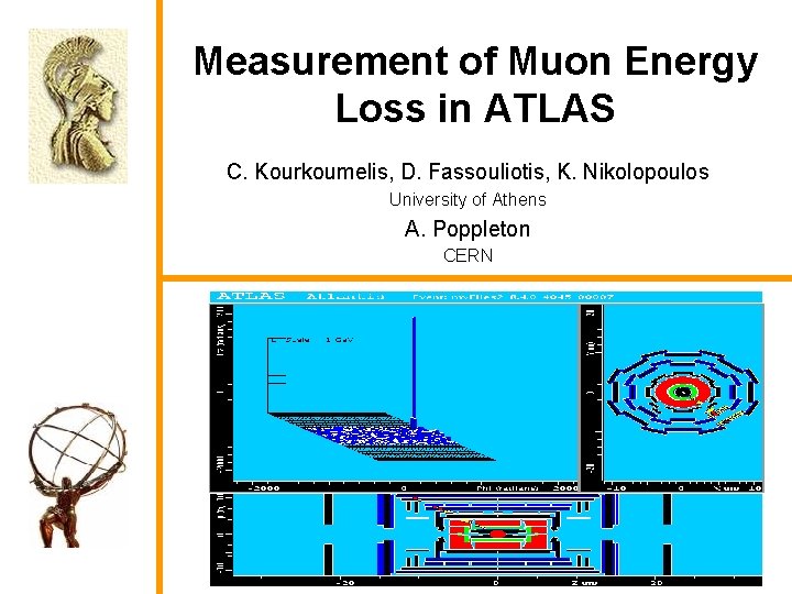 Measurement of Muon Energy Loss in ATLAS C