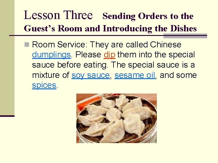 Lesson Three Sending Orders to the Guest’s Room and Introducing the Dishes n Room