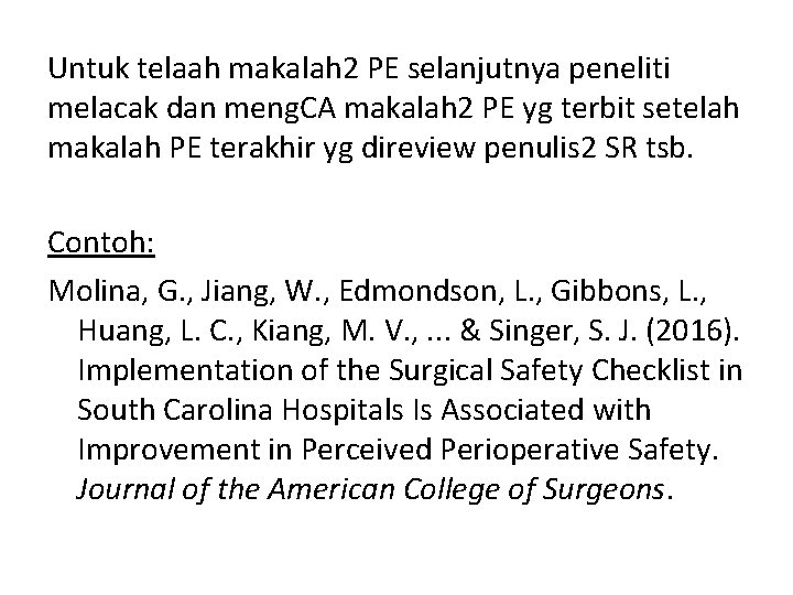 Untuk telaah makalah 2 PE selanjutnya peneliti melacak dan meng. CA makalah 2 PE