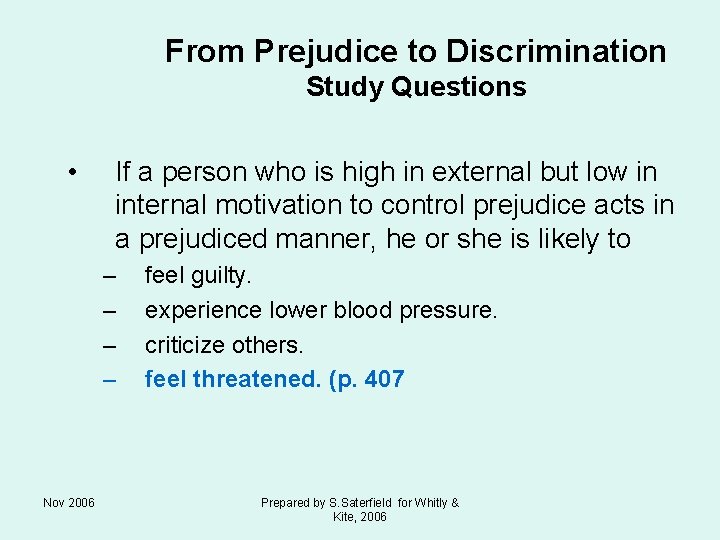 From Prejudice to Discrimination Study Questions • If a person who is high in