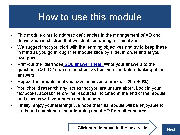 How to use this module • • • This module aims to address deficiencies