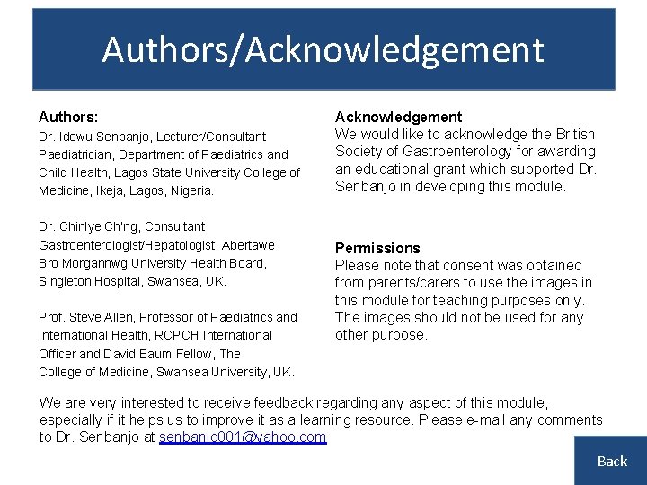 Authors/Acknowledgement Authors: Dr. Idowu Senbanjo, Lecturer/Consultant Paediatrician, Department of Paediatrics and Child Health, Lagos