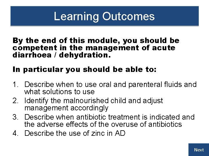 Learning Outcomes By the end of this module, you should be competent in the