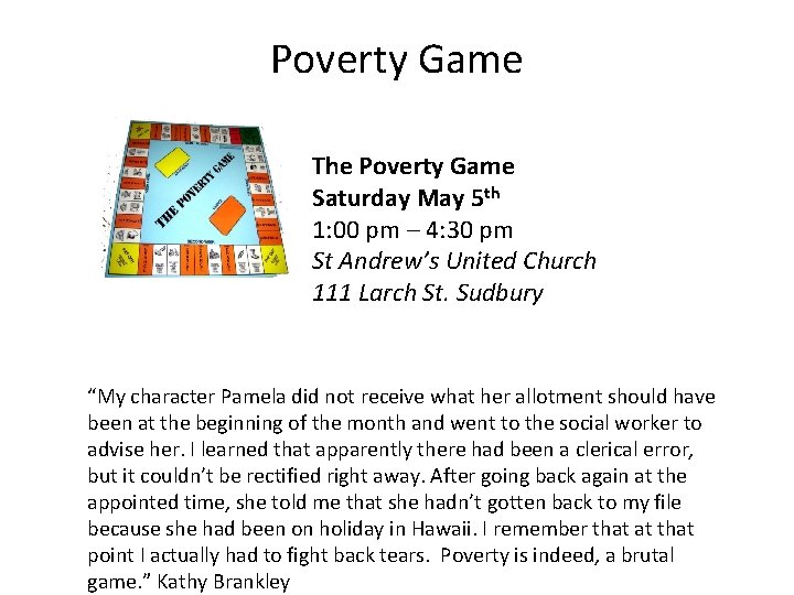 Poverty Game The Poverty Game Saturday May 5 th 1: 00 pm – 4: