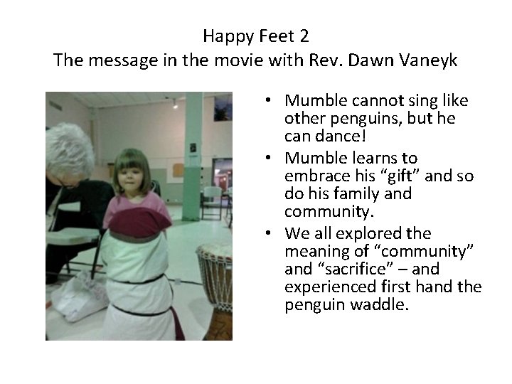 Happy Feet 2 The message in the movie with Rev. Dawn Vaneyk • Mumble