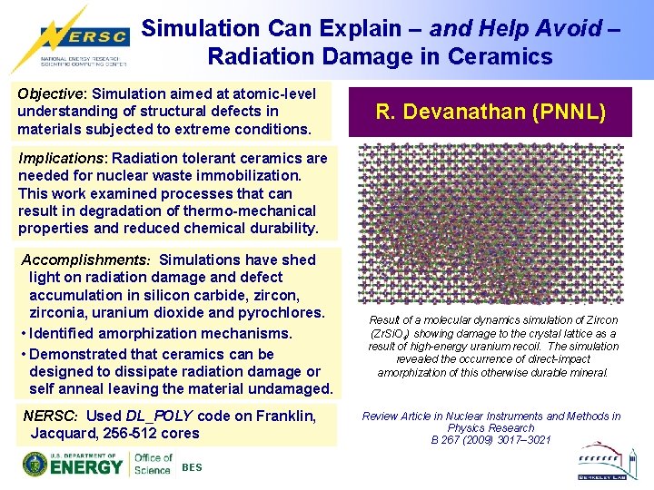 Simulation Can Explain – and Help Avoid – Radiation Damage in Ceramics Objective: Simulation