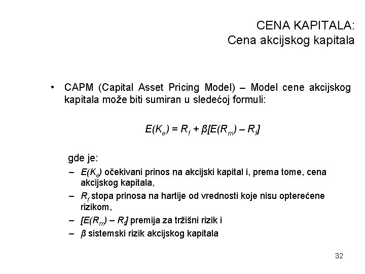 CENA KAPITALA: Cena akcijskog kapitala • CAPM (Capital Asset Pricing Model) – Model cene