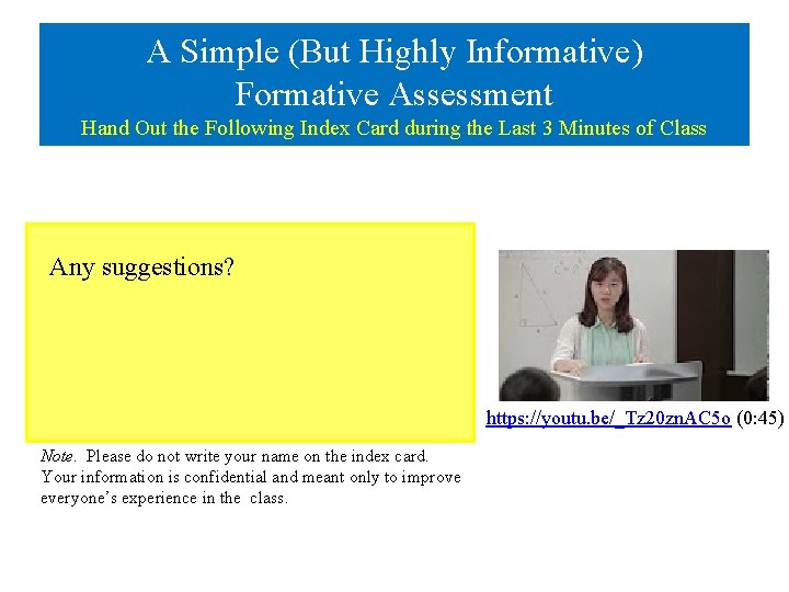 A Simple (But Highly Informative) Formative Assessment Hand Out the Following Index Card during