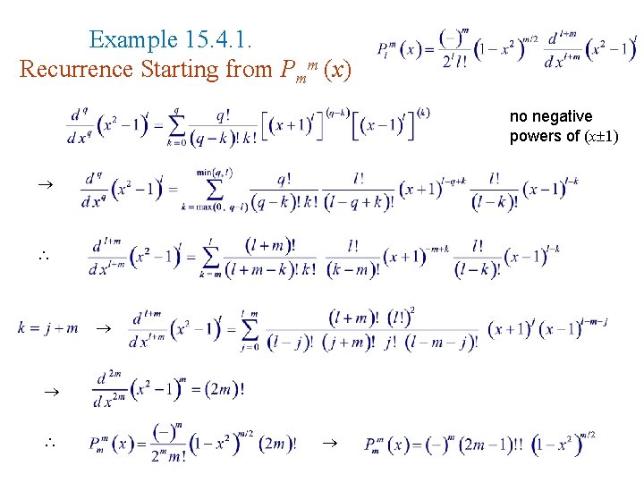 Example 15. 4. 1. Recurrence Starting from Pmm (x) no negative powers of (x