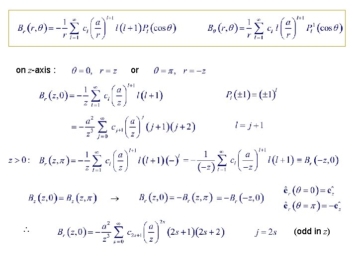 on z-axis : or (odd in z) 