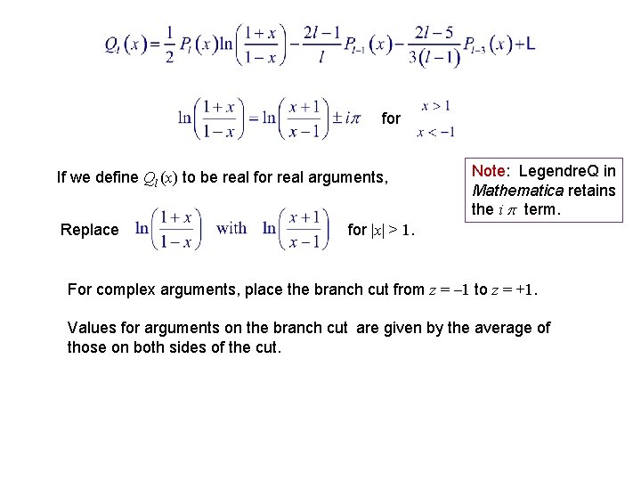 for If we define Ql (x) to be real for real arguments, Replace Note: