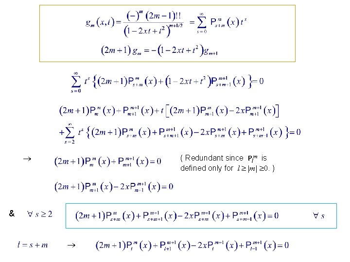  ( Redundant since Plm is defined only for l |m| 0. ) &