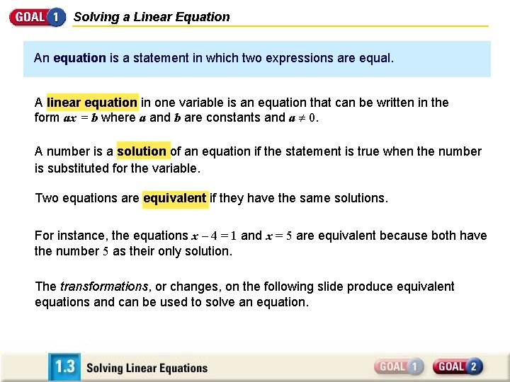 Solving a Linear Equation An equation is a statement in which two expressions are