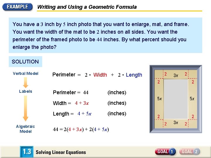 Writing and Using a Geometric Formula You have a 3 inch by 5 inch