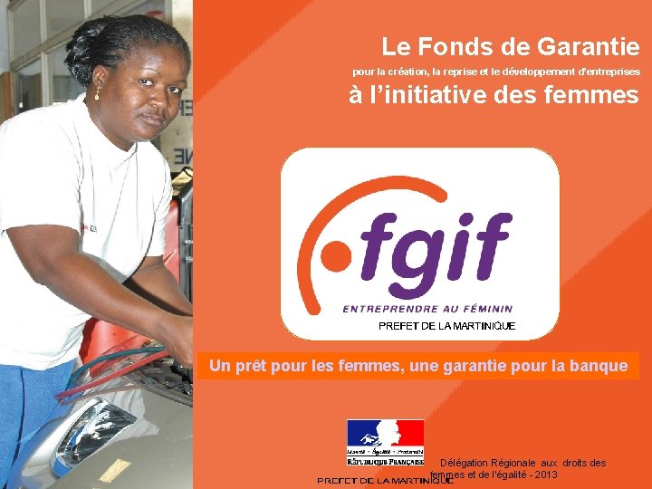 Le Fonds de Garantie pour la création, la reprise et le développement d’entreprises à