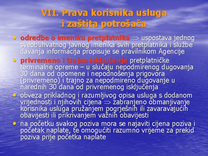 VII. Prava korisnika usluga i zaštita potrošača • odredbe o imeniku pretplatnika uspostava jednog