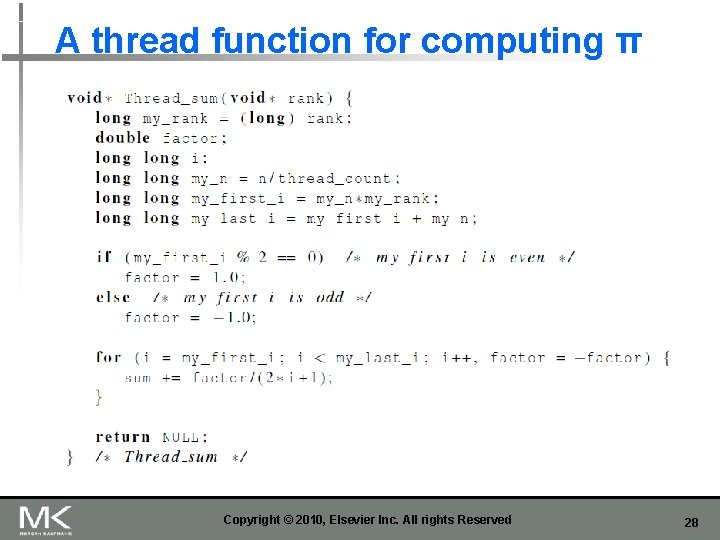 A thread function for computing π Copyright © 2010, Elsevier Inc. All rights Reserved