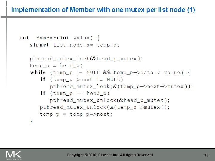 Implementation of Member with one mutex per list node (1) Copyright © 2010, Elsevier