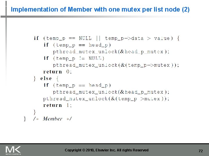 Implementation of Member with one mutex per list node (2) Copyright © 2010, Elsevier