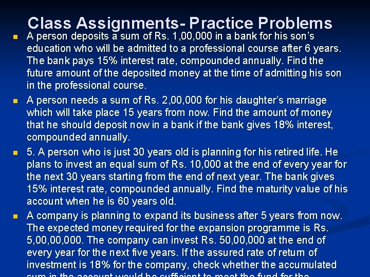 Class Assignments- Practice Problems n n A person deposits a sum of Rs. 1,