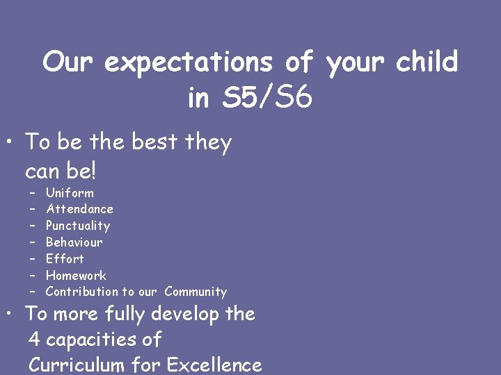 Our expectations of your child in S 5/S 6 • To be the best