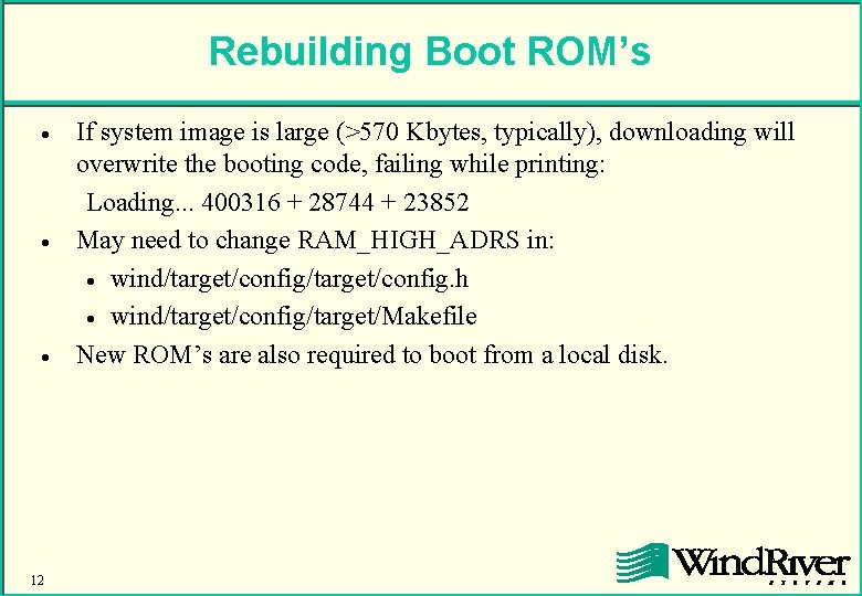 Rebuilding Boot ROM’s · · · 12 If system image is large (>570 Kbytes,