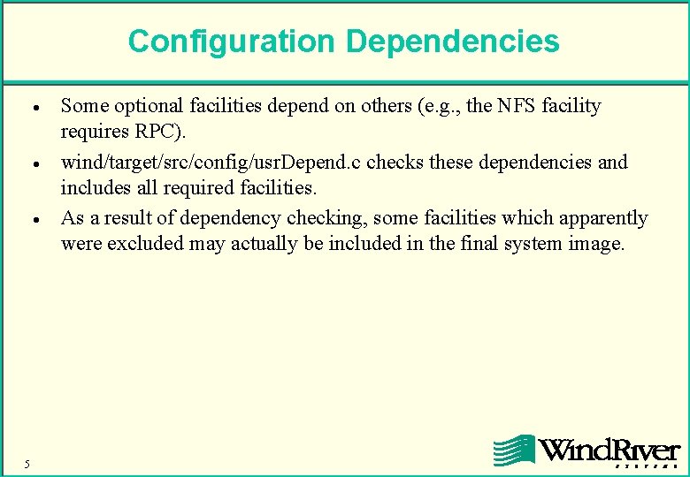 Configuration Dependencies · · · 5 Some optional facilities depend on others (e. g.