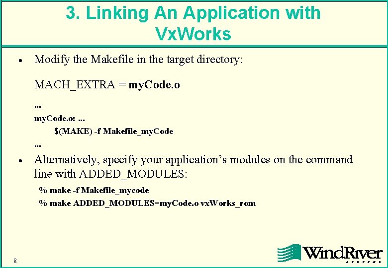 3. Linking An Application with Vx. Works · Modify the Makefile in the target