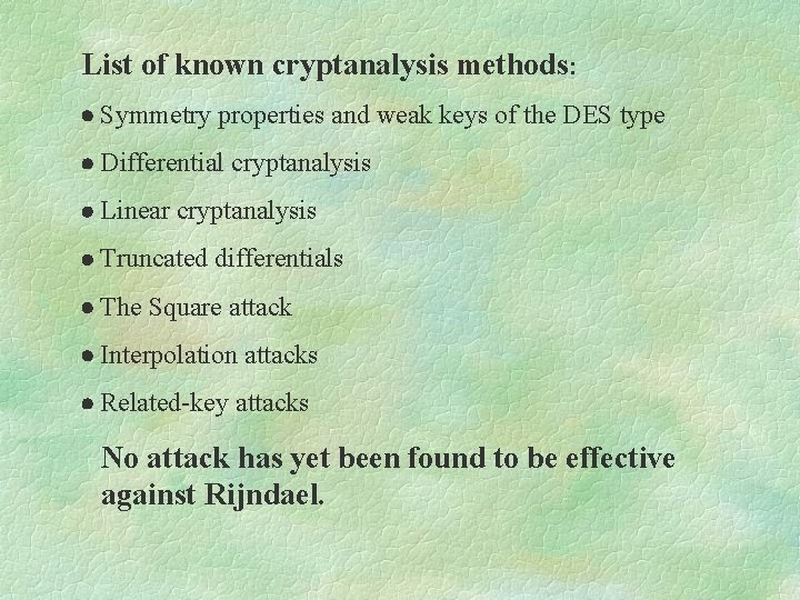 List of known cryptanalysis methods: Symmetry properties and weak keys of the DES type