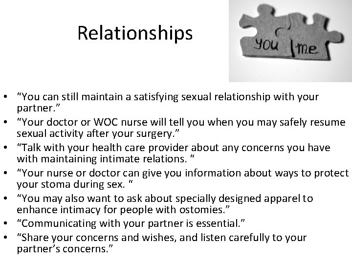 Relationships • “You can still maintain a satisfying sexual relationship with your partner. ”