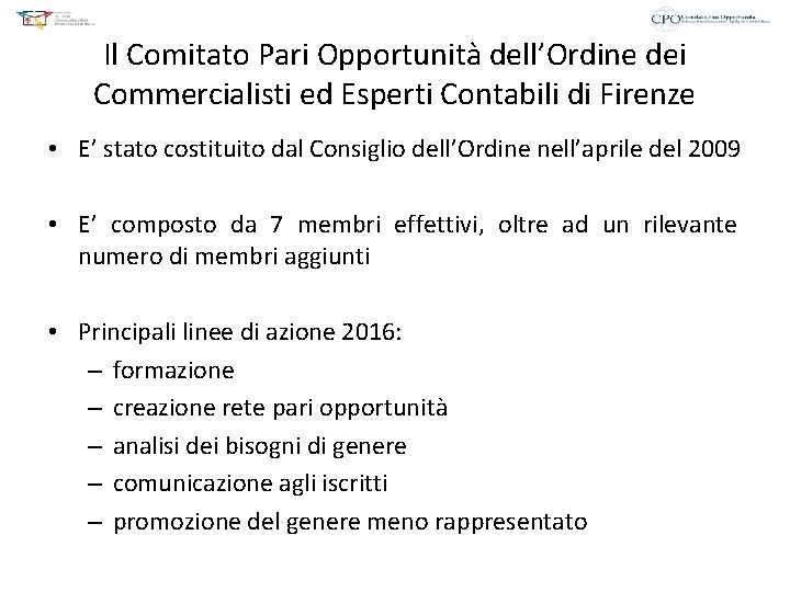 Il Comitato Pari Opportunità dell’Ordine dei Commercialisti ed Esperti Contabili di Firenze • E’
