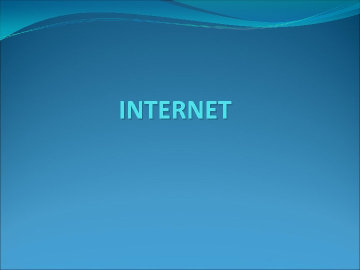 INTERNET 