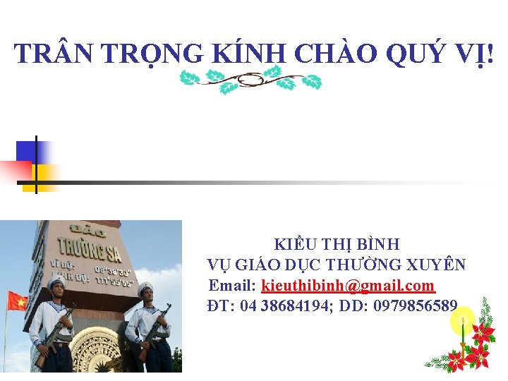 TR N TRỌNG KÍNH CHÀO QUÝ VỊ! KIỀU THỊ BÌNH VỤ GIÁO DỤC THƯỜNG