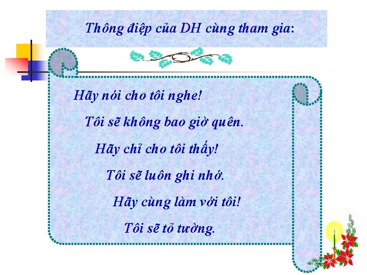 Thông điệp của DH cùng tham gia: Hãy nói cho tôi nghe! Tôi sẽ