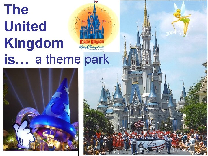 The United Kingdom is… a theme park 