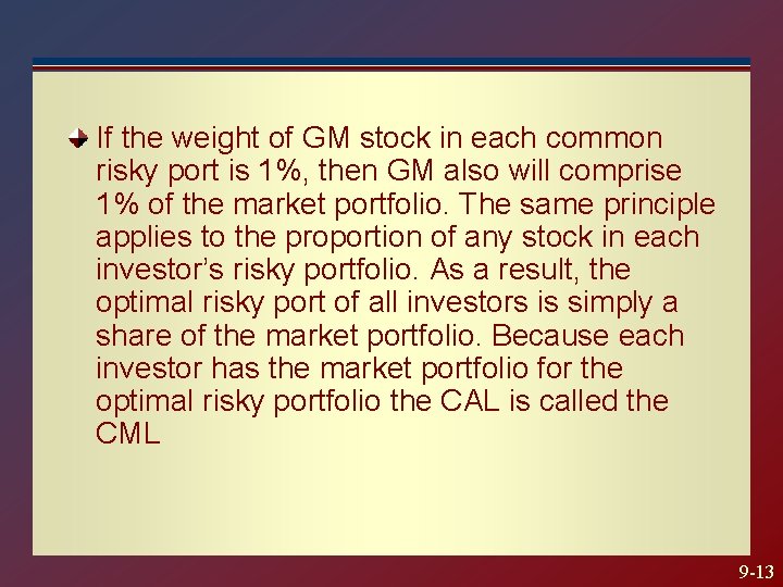 If the weight of GM stock in each common risky port is 1%, then If the weight of GM stock in each common risky port is 1%, then