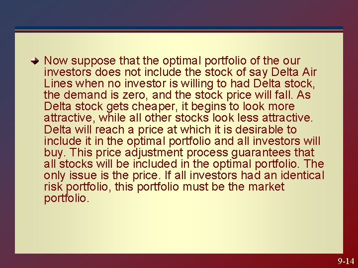 Now suppose that the optimal portfolio of the our investors does not include the Now suppose that the optimal portfolio of the our investors does not include the