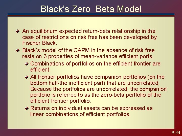 Black’s Zero Beta Model An equilibrium expected return-beta relationship in the case of restrictions Black’s Zero Beta Model An equilibrium expected return-beta relationship in the case of restrictions