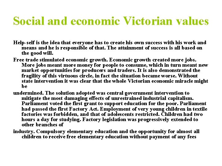 Social and economic Victorian values Help self is the idea that everyone has to