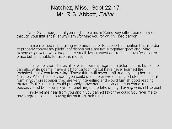 Natchez, Miss. , Sept 22 -17. Mr. R. S. Abbott, Editor. Dear Sir: I