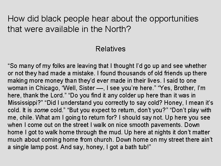 How did black people hear about the opportunities that were available in the North?