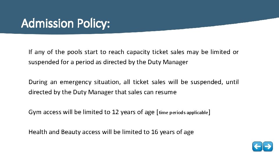 Admission Policy: If any of the pools start to reach capacity ticket sales may