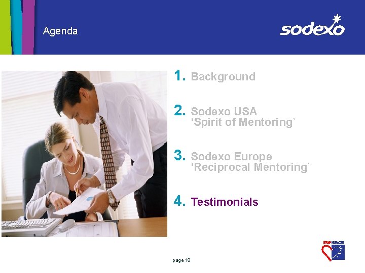 Agenda 1. Background 2. Sodexo USA ‘Spirit of Mentoring’ 3. Sodexo Europe ‘Reciprocal Mentoring’